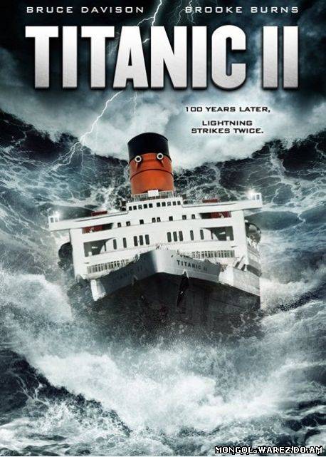 Titanic II [ 2010 | DVDRip | Монгол Хэлээр |